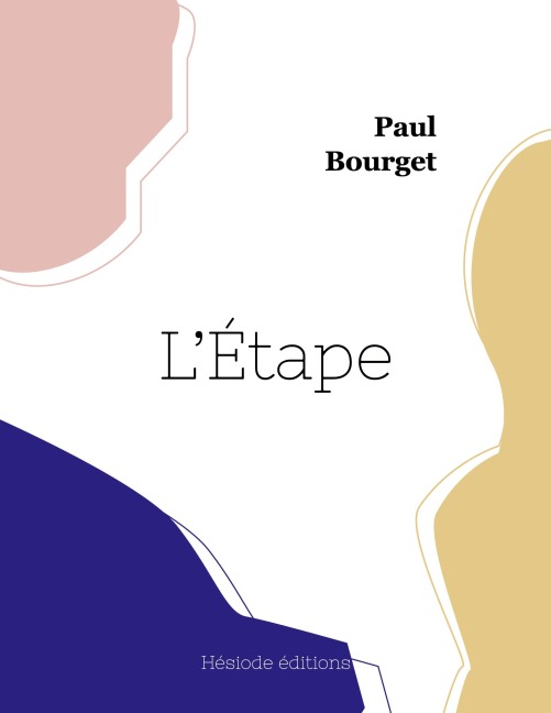 L'Étape - Paul Bourget