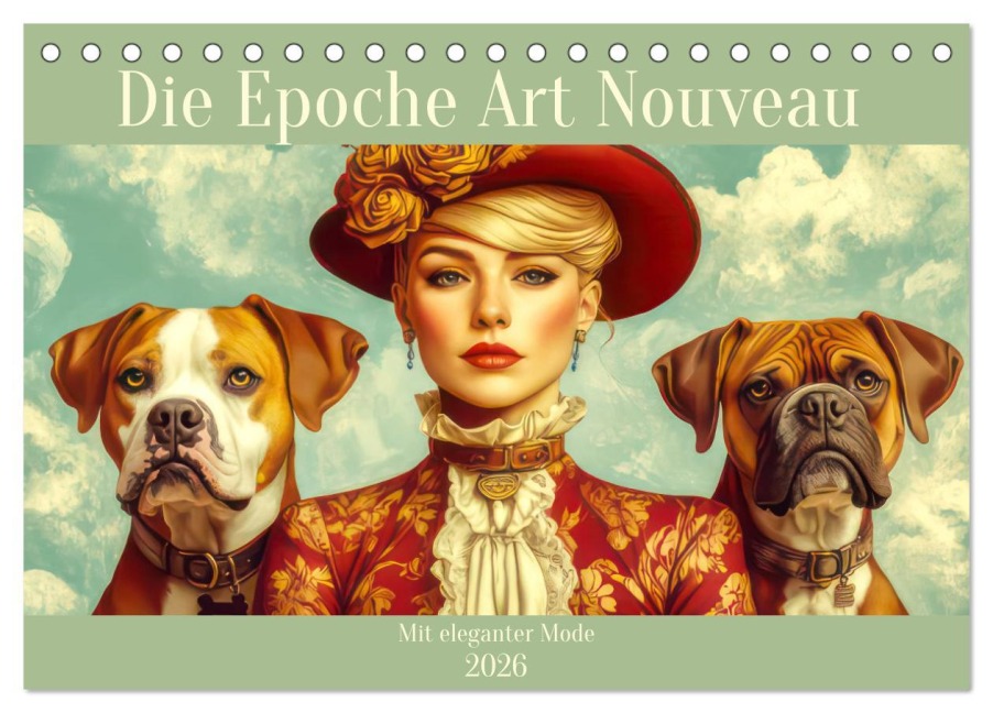 Die Epoche Art Nouveau - Mit eleganter Mode (Tischkalender 2026 DIN A5 quer), CALVENDO Monatskalender - Liselotte Brunner-Klaus