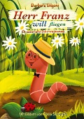 Cover-Bild zum Titel 'Herr Franz will fliegen' von 'Barbara Bilgoni'