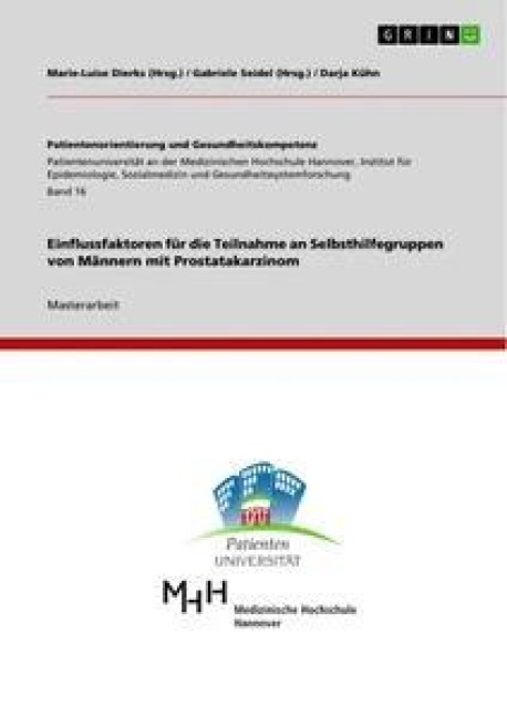Einflussfaktoren für die Teilnahme an Selbsthilfegruppen von Männern mit Prostatakarzinom - Darja Kühn
