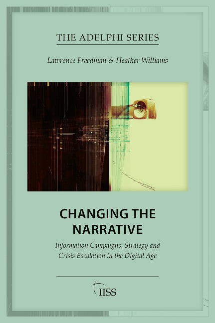 Changing the Narrative - Lawrence Freedman, Heather Williams