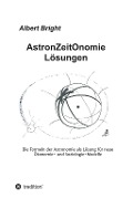 Cover-Bild zum Titel 'AstronZeitOnomie Lösungen' von 'Albert Bright'