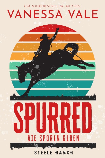 Spurred - die Sporen geben - Vanessa Vale