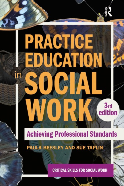 Practice Education in Social Work - Paula Beesley, Sue Taplin