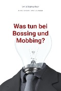 Cover-Bild zum Titel 'bwlBlitzmerker: Was tun bei Bossing und Mobbing?' von 'Christian Flick, Mathias Weber'