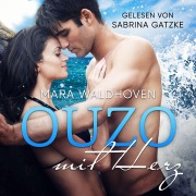 Cover-Bild zum Titel 'Ouzo mit Herz' von 'Mara Waldhoven'