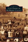 Cover-Bild zum Titel 'Lost Farms of McHenry County' von 'Glynnis Walker, Arabella Anderson'