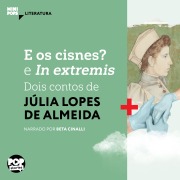 Cover-Bild zum Titel 'E os cisnes? e In extremis' von 'Júlia Lopes de Almeida'