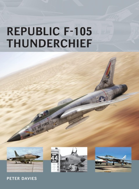 Republic F-105 Thunderchief - Peter E. Davies