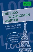 PONS Die 1.000 wichtigsten Wörter - Französisch Grundwortschatz - 