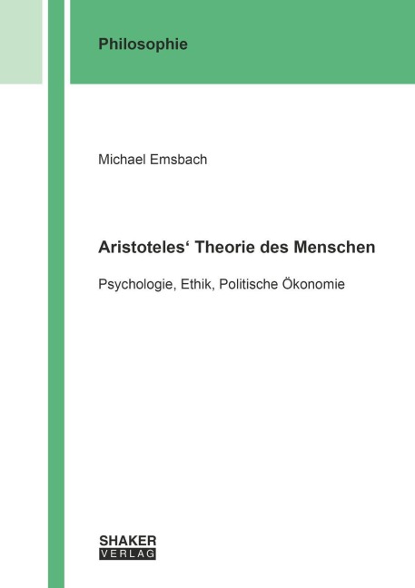 Aristoteles' Theorie des Menschen - Michael Emsbach