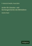 Cover-Bild zum Titel 'Archiv für Literatur- und Kirchengeschichte des Mittelalters' von 'P. Heinrich Denifle, Franz Ehrle'