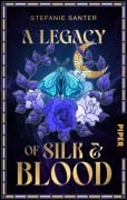Cover-Bild zum Titel 'A Legacy of Silk and Blood' von 'Stefanie Santer'