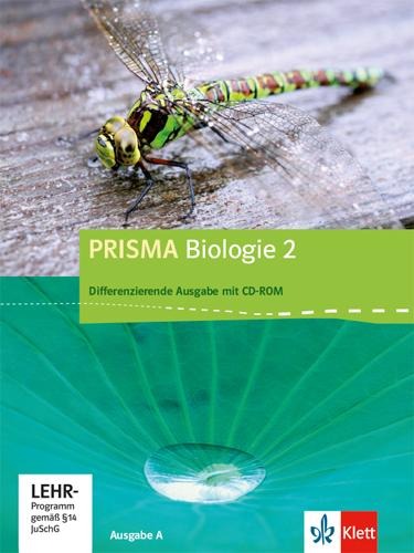 Prisma Biologie 02 Ausgabe A. Schülerbuch mit Schüler-CD-ROM 7.-10. Schuljahr - 