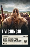 Cover-Bild zum Titel 'I vichinghi. Guerrieri, esploratori, predoni: la grande storia degli uomini del Nord' von 'Jean Renaud'