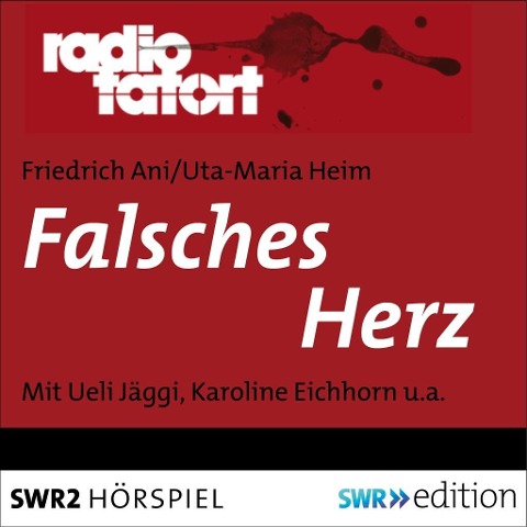 Falsches Herz - Friedrich Ani, Uta-Maria Heim