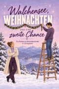 Cover-Bild zum Titel 'Walchensee, Weihnachten und eine zweite Chance' von 'Anna Weber'