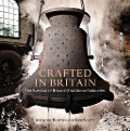 Cover-Bild zum Titel 'Crafted in Britain' von 'Anthony Burton, Rob Scott'