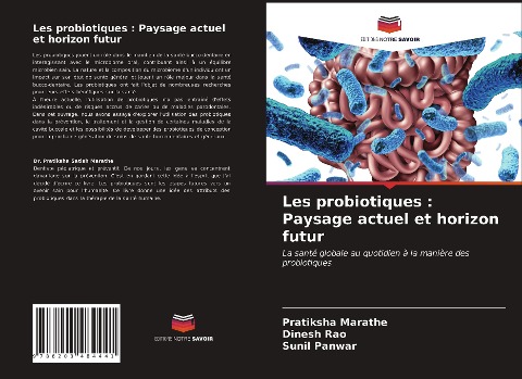 Les probiotiques : Paysage actuel et horizon futur - Pratiksha Marathe, Dinesh Rao, Sunil Panwar