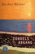 Cover-Bild zum Titel 'Zündels Abgang' von 'Markus Werner'