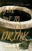 Cover-Bild zum Titel 'Give Me to Drink' von 'Tanisha McDermott'