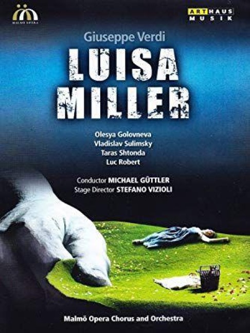Luisa Miller - Güttler/Golovneva/Sulimsky
