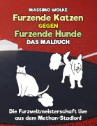 Cover-Bild zum Titel 'Furzende Katzen gegen furzende Hunde - Das Malbuch' von 'Massimo Wolke'