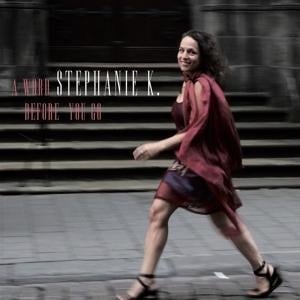 A Word Before You Go - Stephanie K.