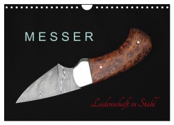 Cover-Bild zum Titel 'Messer - Leidenschaft in Stahl (Wandkalender 2026 DIN A4 quer), CALVENDO Monatskalender' von 'Heribert Saal'