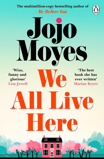 We All Live Here - Jojo Moyes