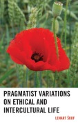 Cover-Bild zum Titel 'Pragmatist Variations on Ethical and Intercultural Life' von 'Lenart Skof'