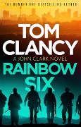 Cover-Bild zum Titel 'Rainbow Six' von 'Tom Clancy'