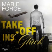 Cover-Bild zum Titel 'Take¿off ins Glück' von 'Marie Force HTJB Inc.'