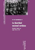 Cover-Bild zum Titel 'La identidad nacional Catalana. Ideologias Lingüísticas entre 1833 y 1932' von ''