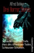 Drei Horror Stories - Alfred Bekker