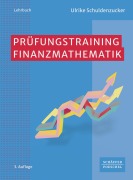 Cover-Bild zum Titel 'Prüfungstraining Finanzmathematik' von 'Ulrike Schuldenzucker'