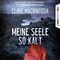 Cover-Bild zum Titel 'Meine Seele so kalt' von 'Clare Mackintosh'