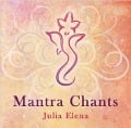 Mantra Chants - Julia Elena