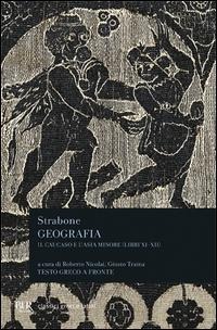 Geografia. Il Caucaso e l'Asia Minore. Libri 11º e 12º. Testo greco a fronte - Strabone
