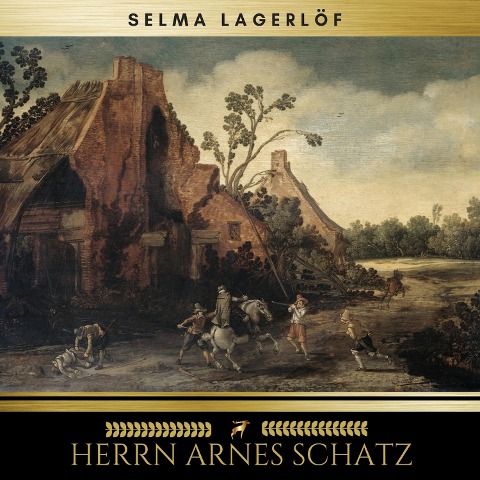 Herrn Arnes Schatz - Selma Lagerlöf