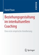 Cover-Bild zum Titel 'Beziehungsgestaltung im interkulturellen Coaching' von 'Daniel Pauw'