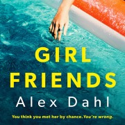 Cover-Bild zum Titel 'Girl Friends' von 'Alex Dahl'