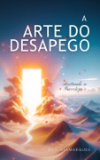 Cover-Bild zum Titel 'A Arte do Desapego' von 'Dan Desmarques'