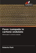 Cover-Bild zum Titel 'Favo: Lampada in cartone ondulato' von 'Roberta Platt'