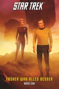 Cover-Bild zum Titel 'Star Trek - The Original Series 7: Früher war alles besser' von 'Greg Cox'