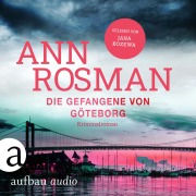Cover-Bild zum Titel 'Die Gefangene von Göteborg' von 'Ann Rosman'