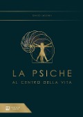 Cover-Bild zum Titel 'La psiche al centro della vita' von 'David Lazzari'