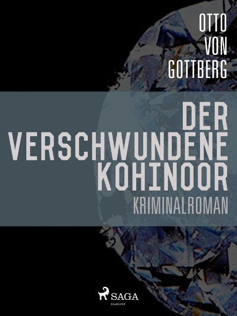 Der verschwundene Kohinoor - Otto Von Gottberg