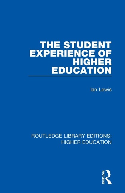 The Student Experience of Higher Education - Ian Lewis