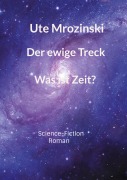 Cover-Bild zum Titel 'Der ewige Treck, Teil 3' von 'Ute Mrozinski'